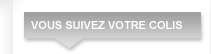 Vous suivez votre colis